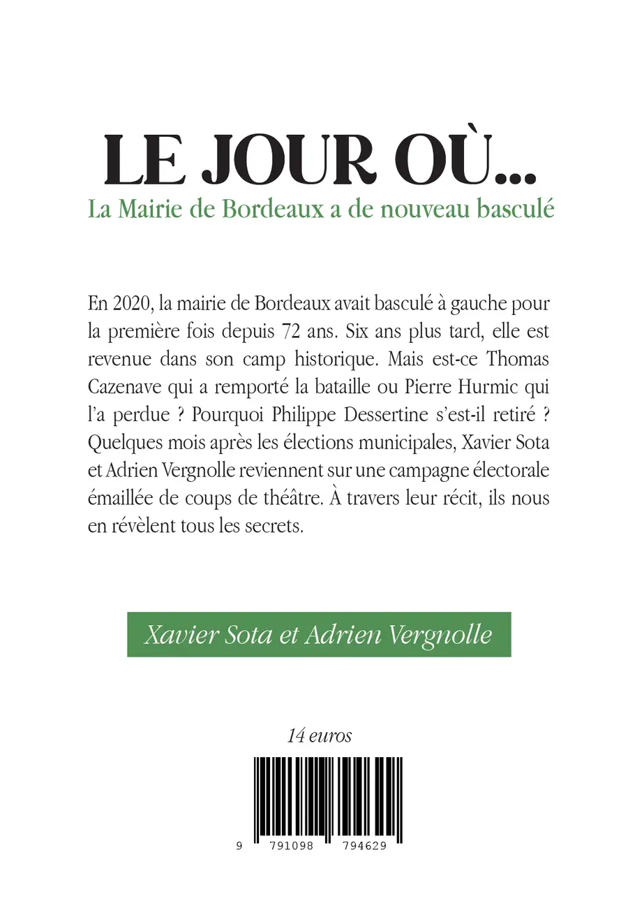 Le jour où... La Mairie de Bordeaux a de nouveau basculé, 4e de couverture
